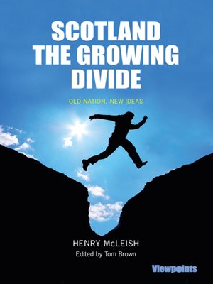 cover image of Scotland The Growing Divide